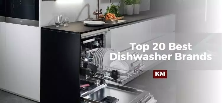 Most Popular 20 Best Dishwasher Brands 2022 | Worth The Cost