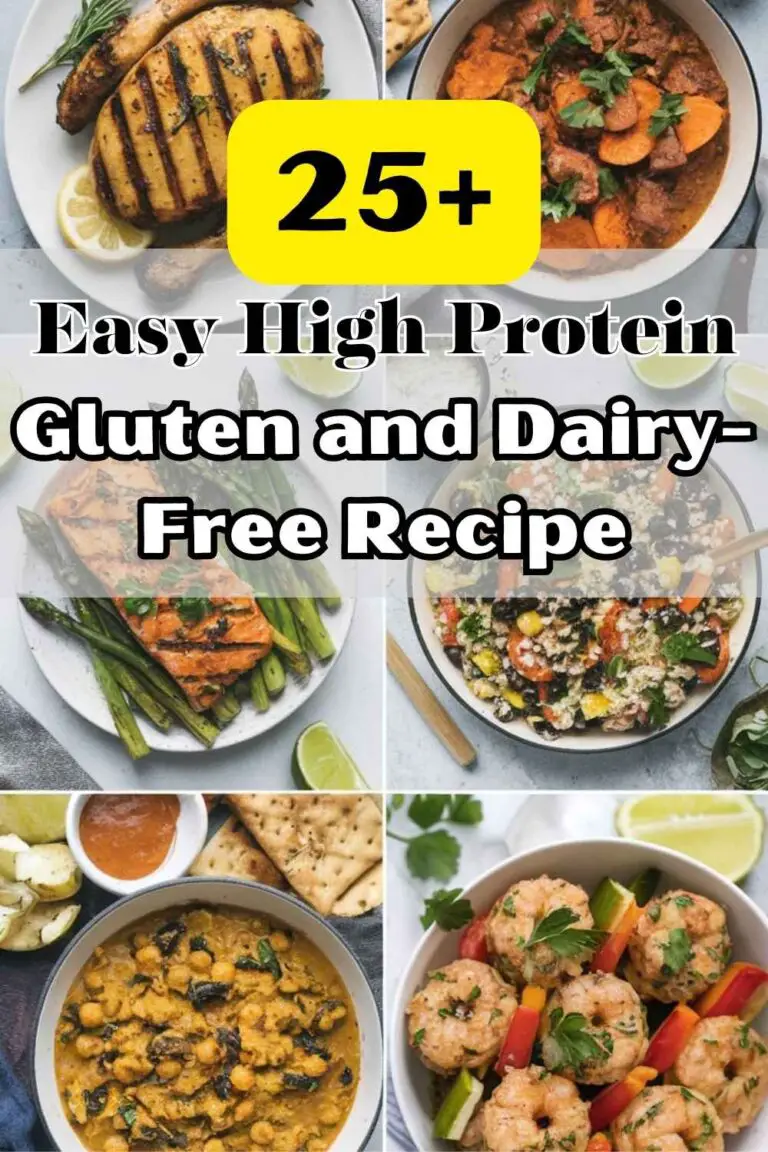 25 Easy High Protein Gluten and Dairy-Free Recipe Ideas